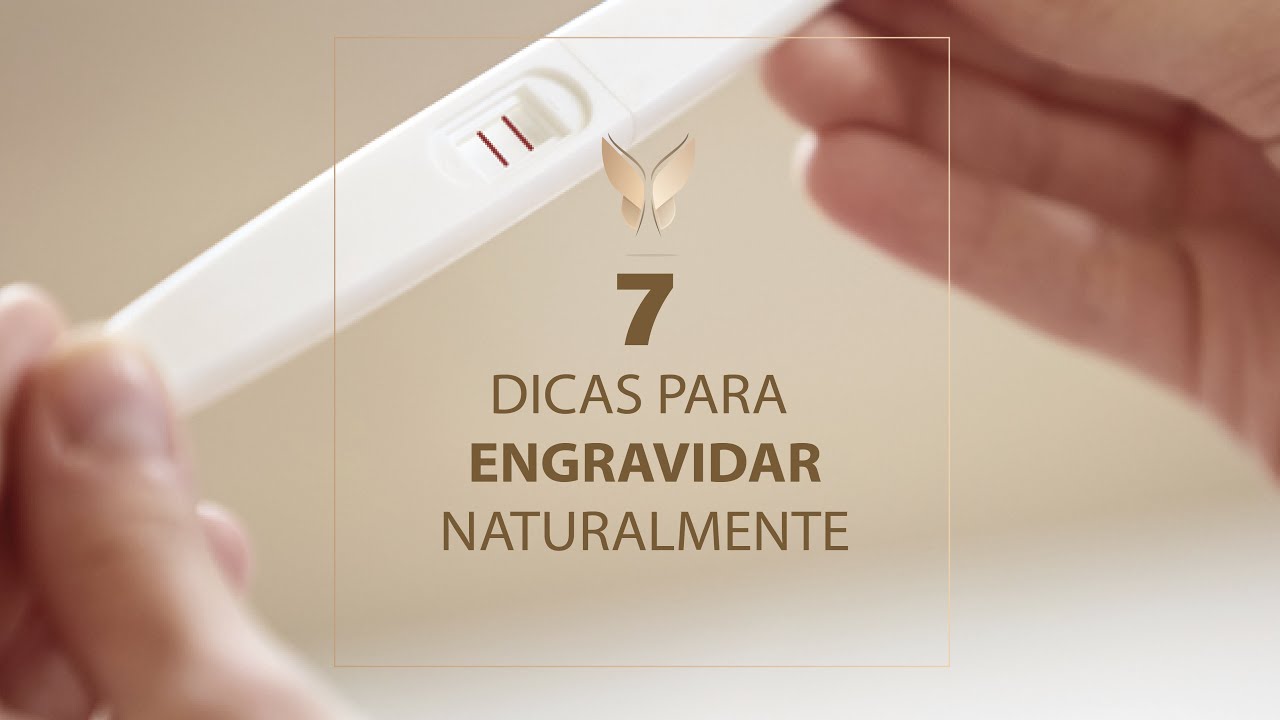 7 dicas para engravidar naturalmente