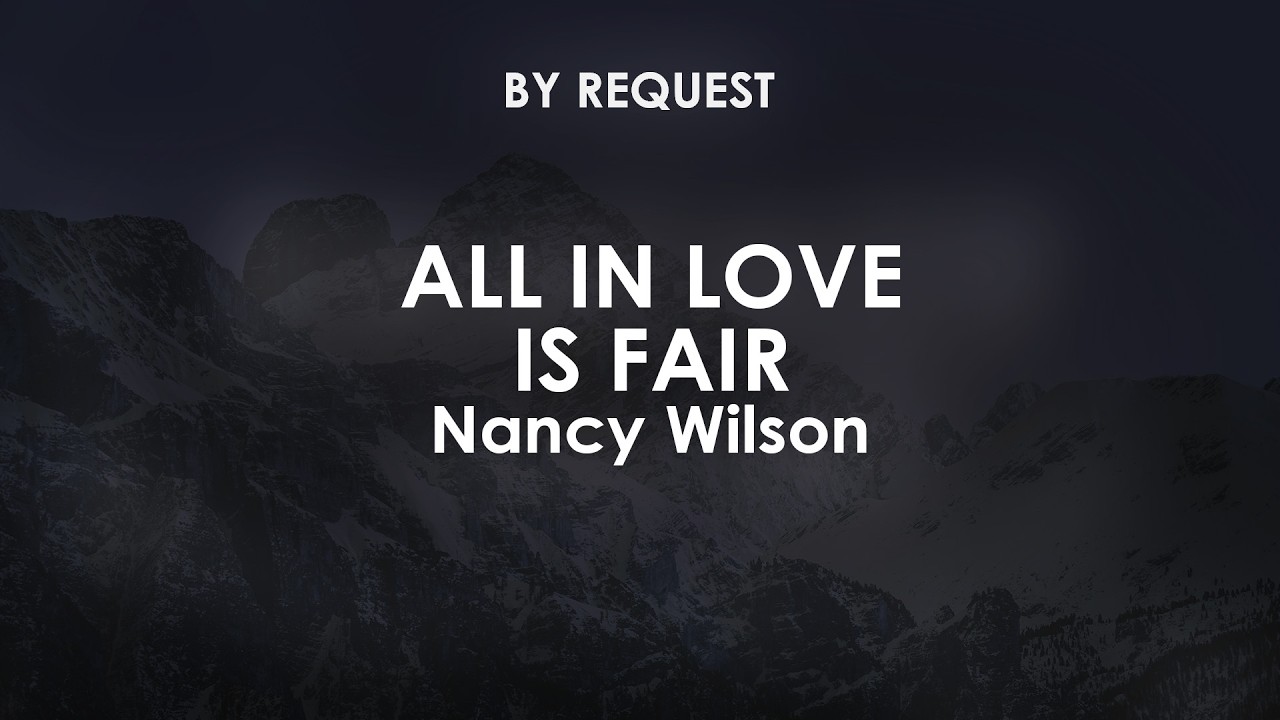 All In Love Is Fair | Nancy Wilson