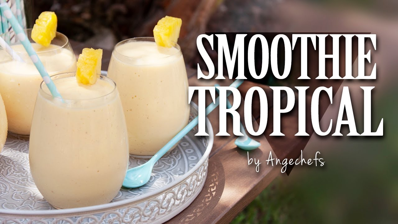 Smoothie Tropical &middot; Receta F&aacute;cil y R&aacute;pida