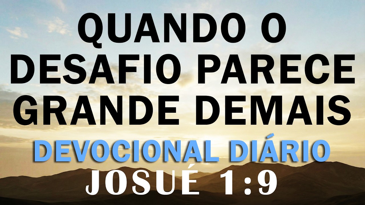 Você Não está Sozinho na Batalha | Deus Caminha com Você | Josué 1:9 | Devocional Diário | Oração