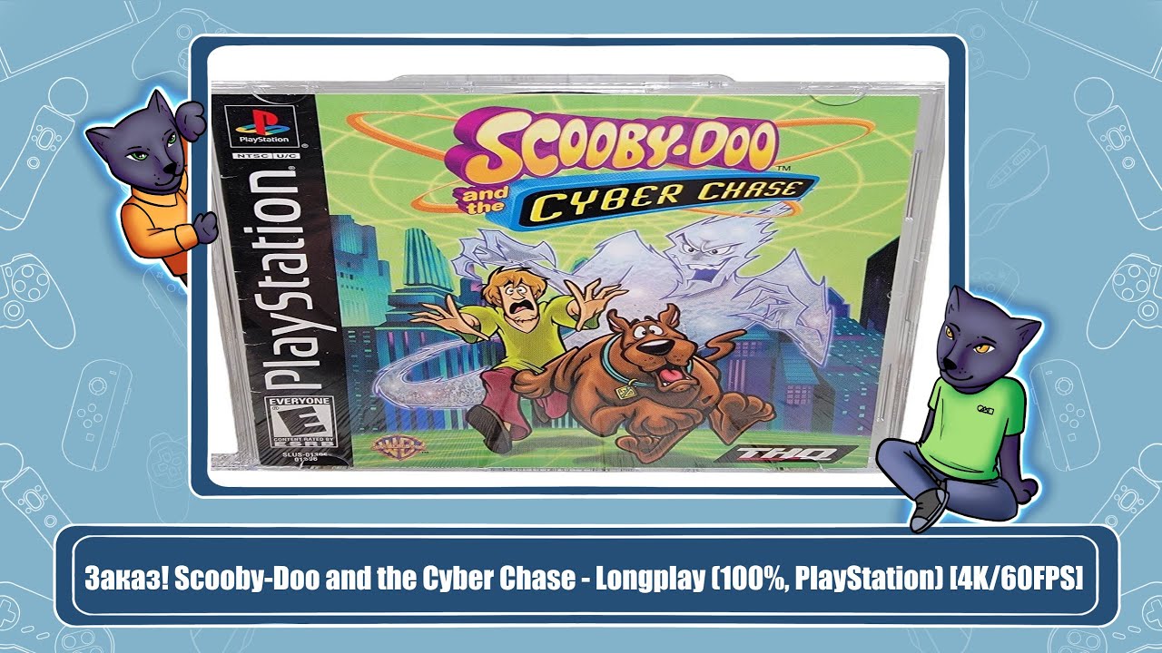 Заказ! Scooby-Doo and the Cyber Chase - Longplay (100%, PlayStation) [4K/60FPS] YOUTUBE МР*ЗЬ!