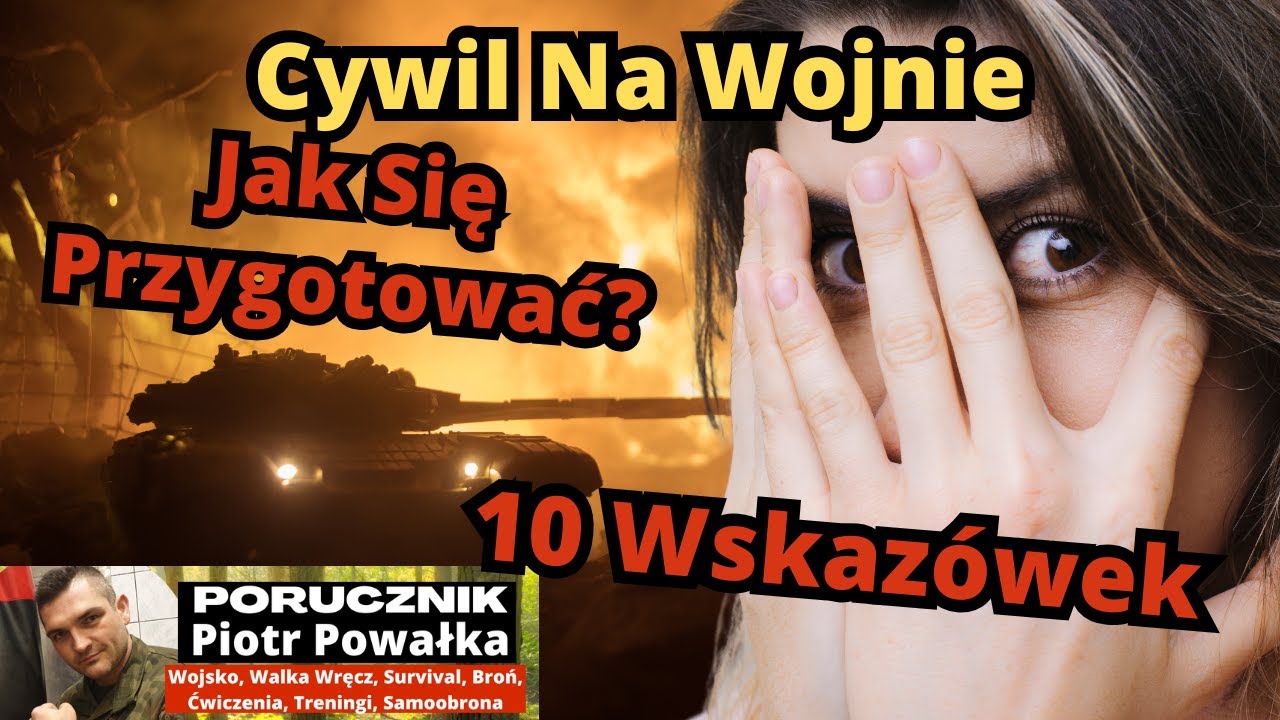 Jak Przygotować Się Na Konflikt Zbrojny? [Cywil Na W0jnie]