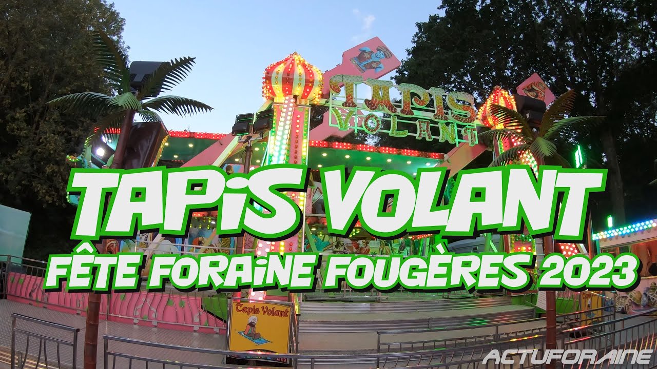 Tapis Volant - Fête Foraine Fougères 2023