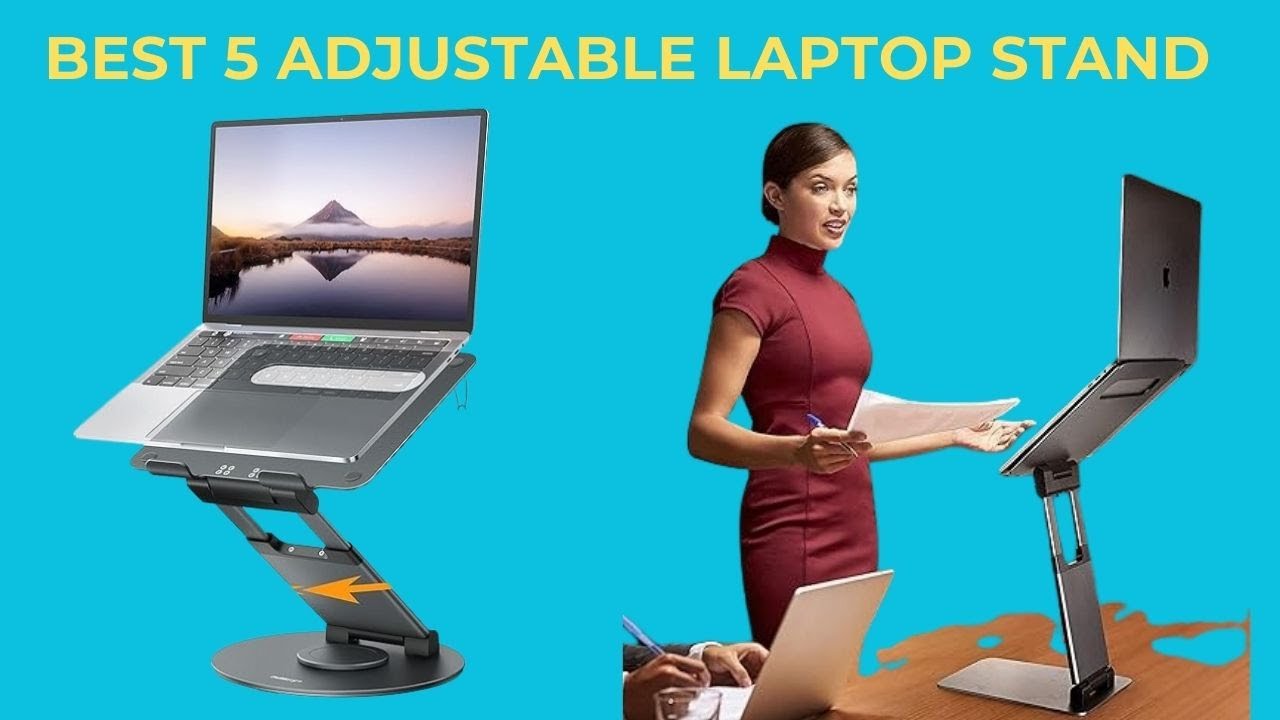 Best 5 Adjustable Laptop Stand, 2025? Top 5 Best Adjustable Laptop Stand review. [Buying Guide]