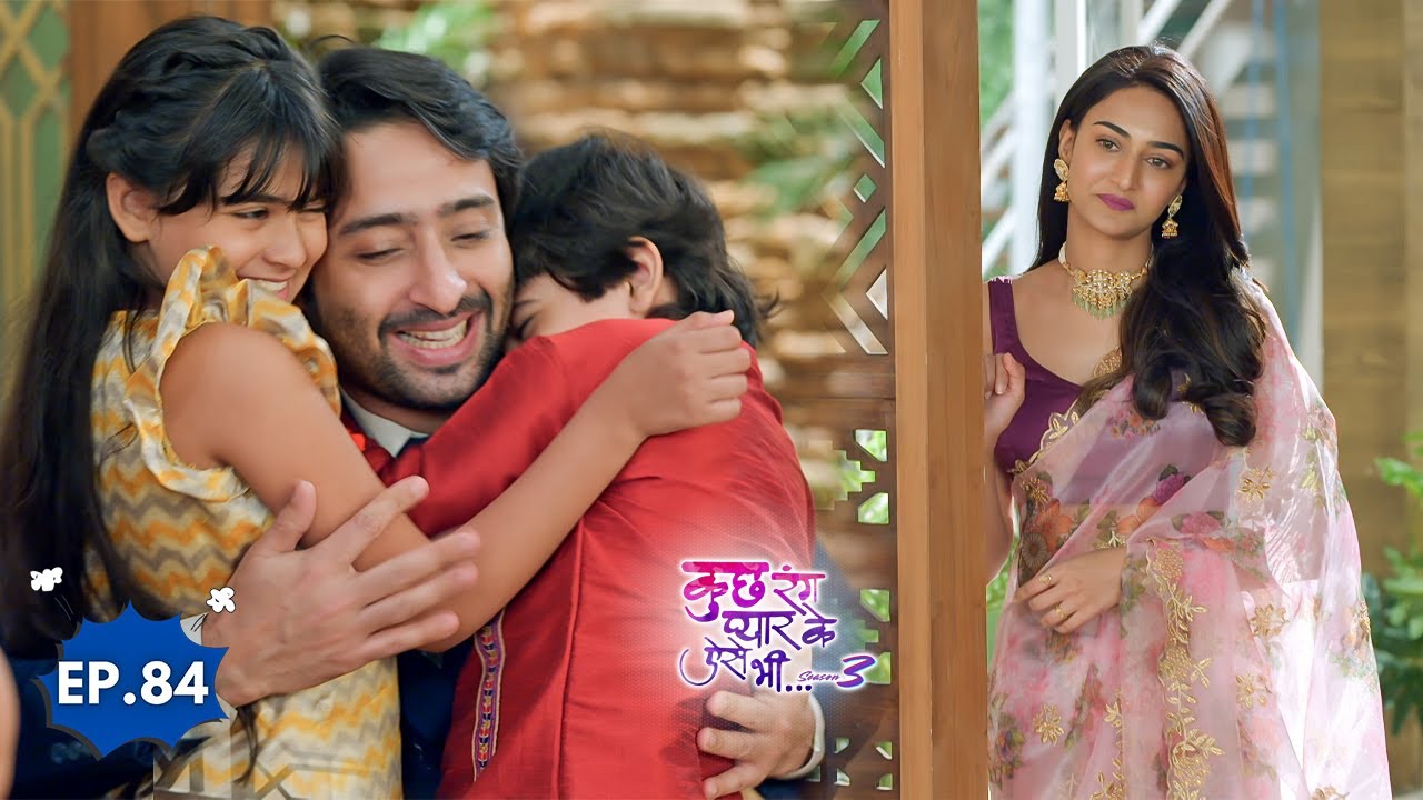 Dev Finally Returns Home | Kuch Rang Pyar Ke Aise Bhi S3 Ep 84 | Full Episode