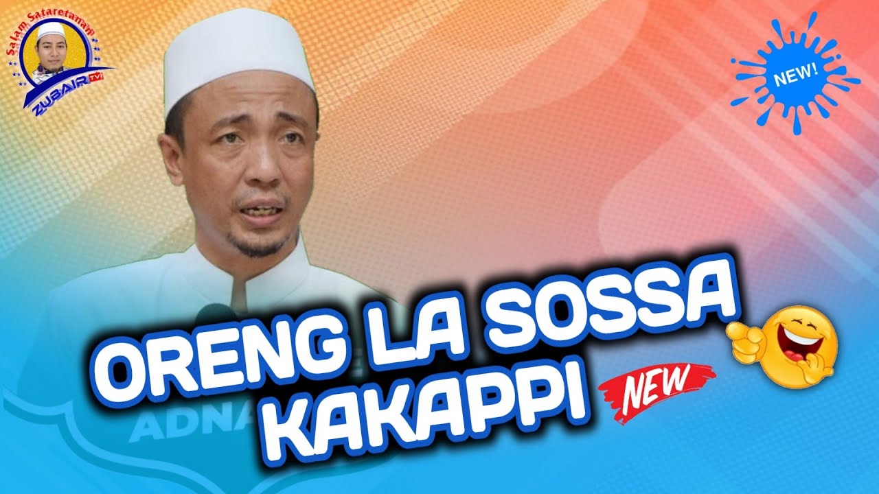 KH Musleh Adnan terbaru 2025, Oreng la SOSSA kakappi