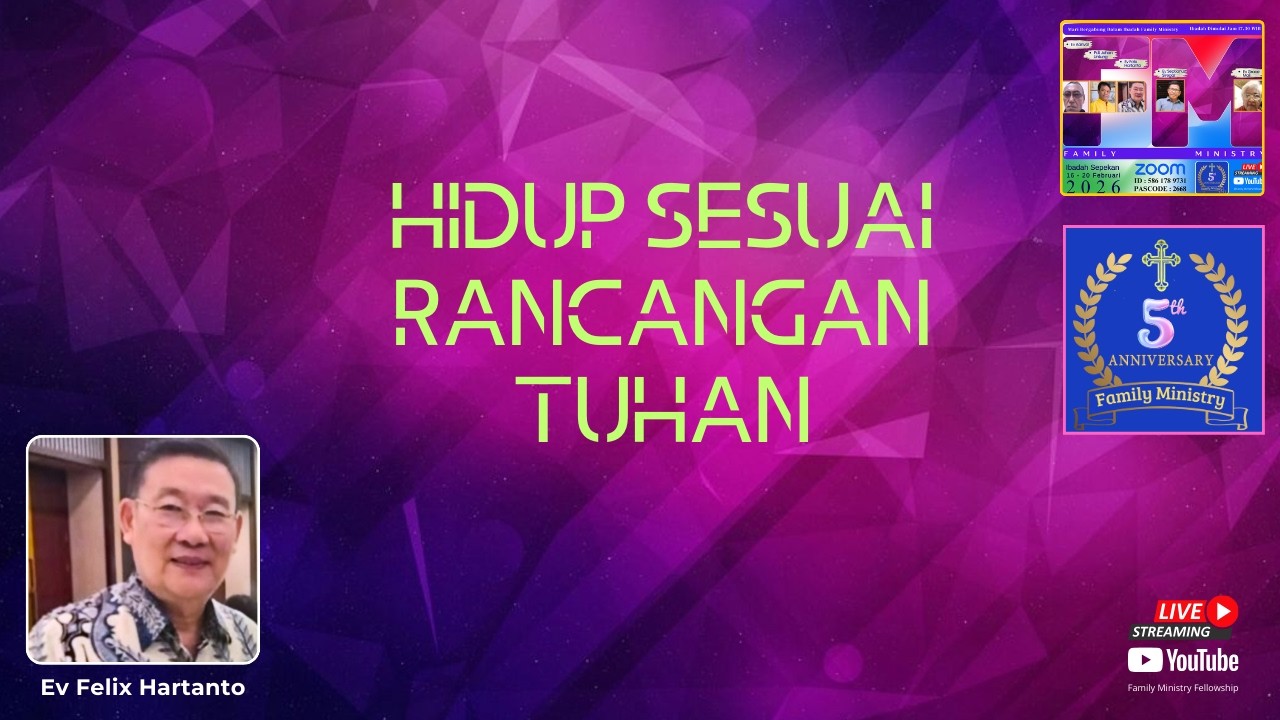 Hidup Sesuai Rancangan Tuhan | Ev. Felix Hartanto