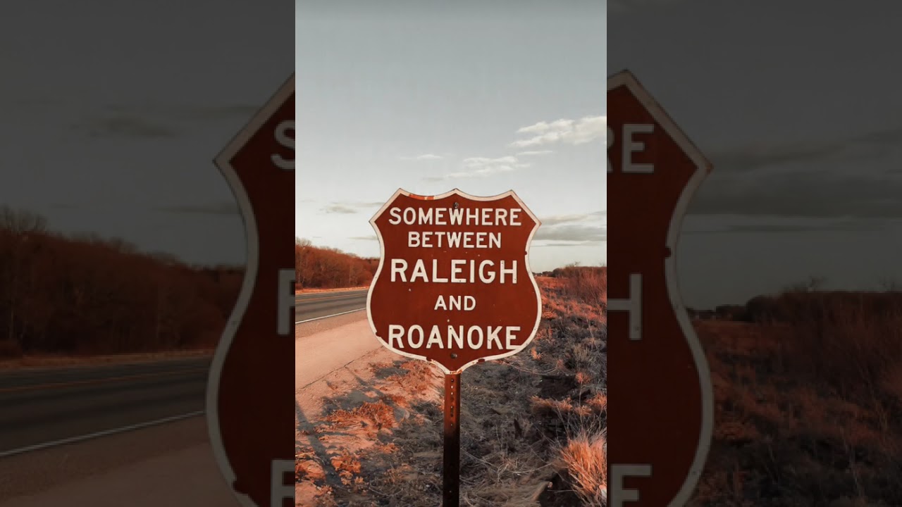 Between Raleigh and Roanoke 