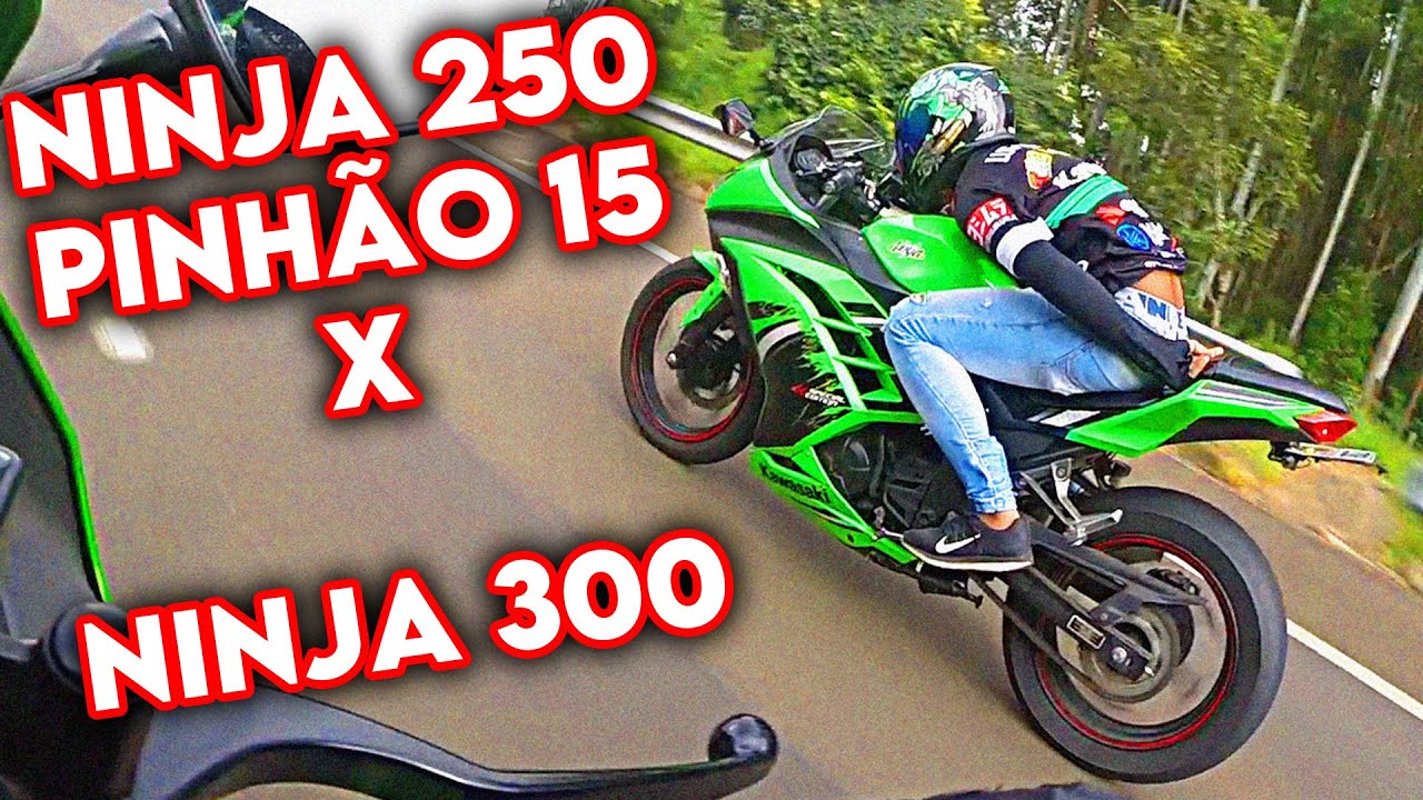 NINJA 250R COM PINH&Atilde;O 15 x NINJA 300 - TOP SPEED