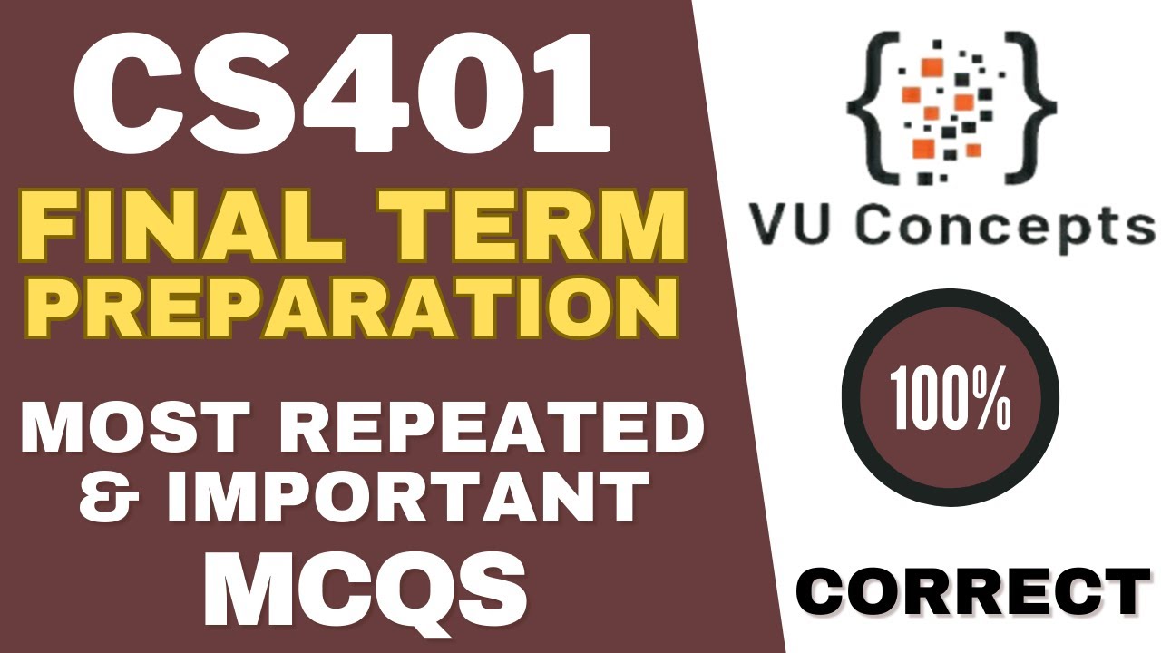 CS401 final term preparation || Lecture (19-45) || important short notes