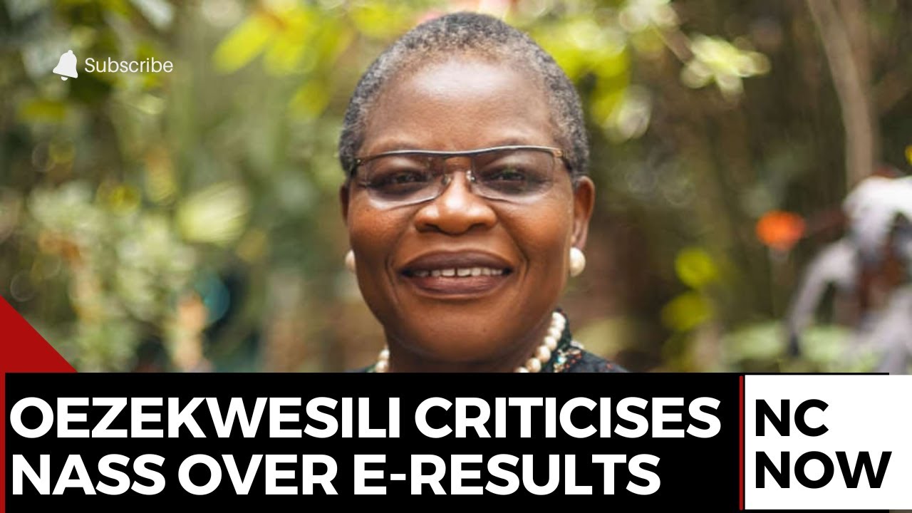 Obiageli Ezekwesili Criticises National Assembly Over Electoral Act Result Transmission