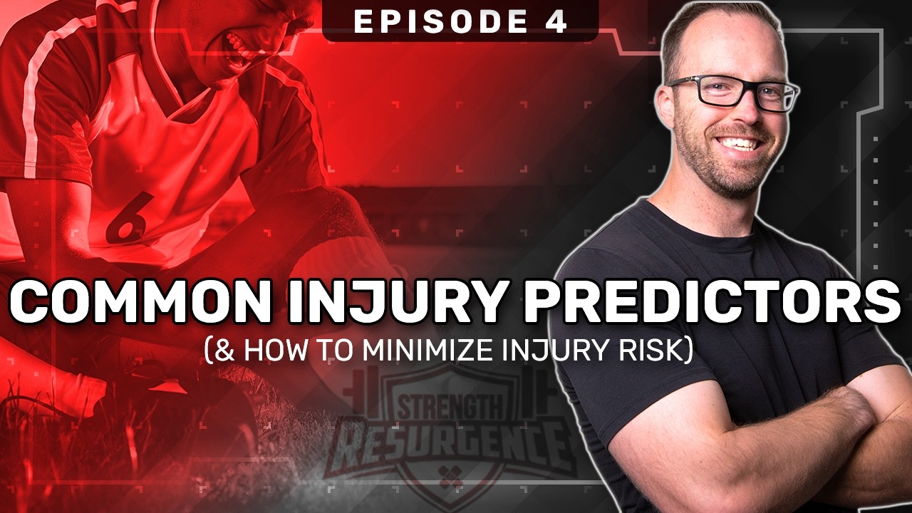 EP 4: Common Injury Predictors & How To Minimize Injury Risk