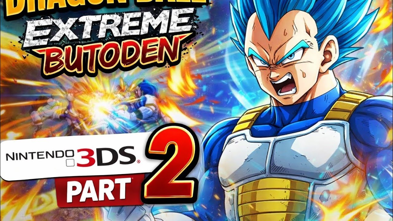 DragonBall Extreme Budoten 3ds Part 2 ( Chapters 7 to 10 and Goku Saga ) . TOP SCREEN ONLY
