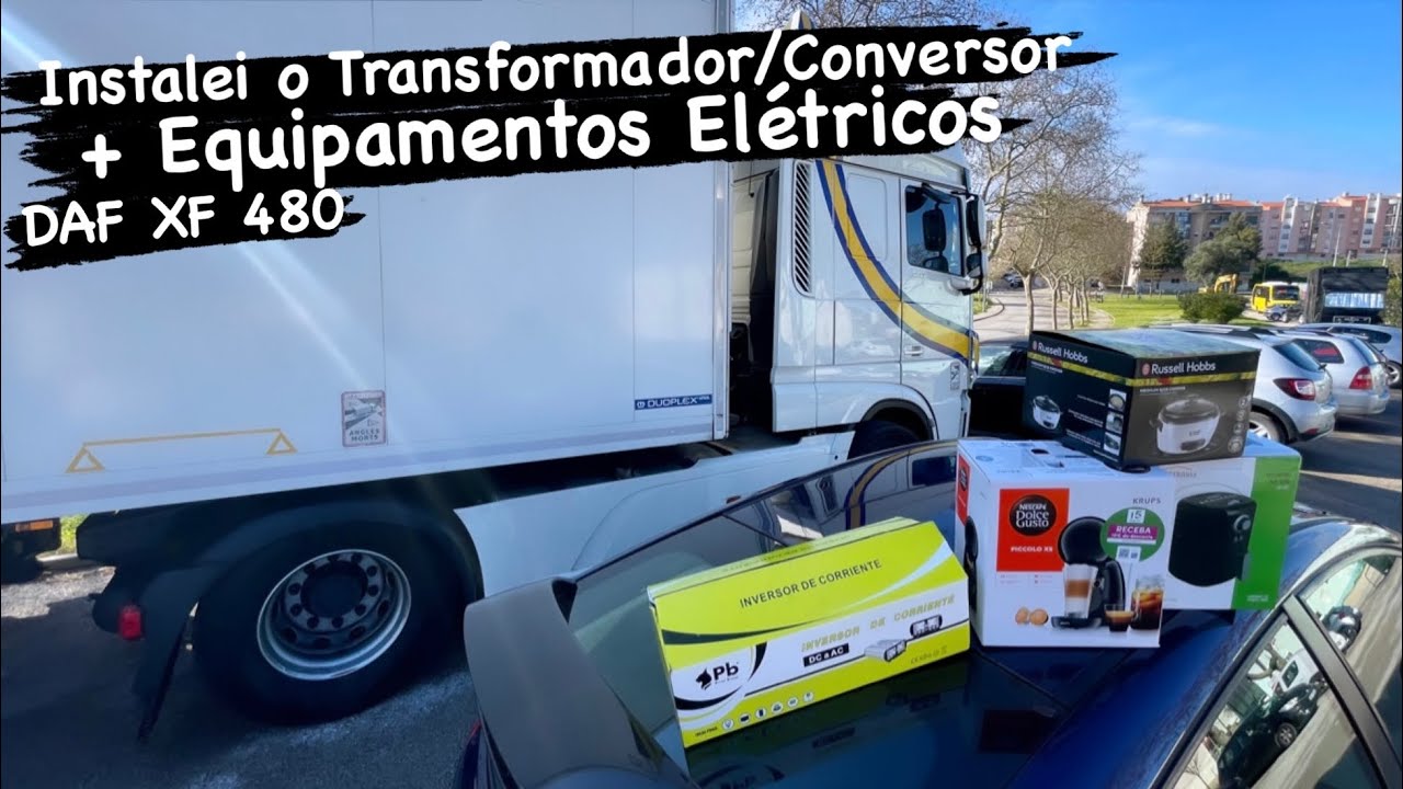 Instalando o Transformador/Inversor e Outros Equipamentos no Meu Caminhão DAF XF480