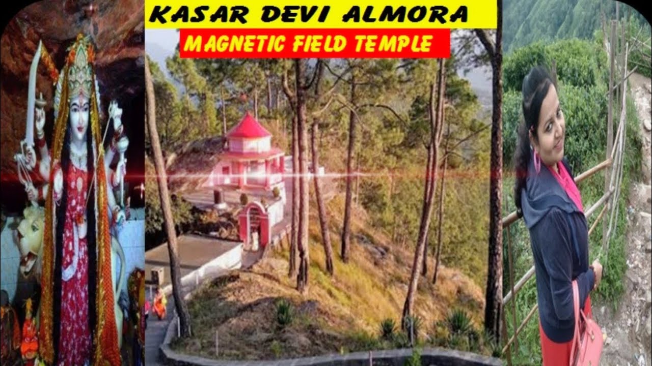 kasar devi mandir almora|kasar devi story|kasar devi temple mystery|