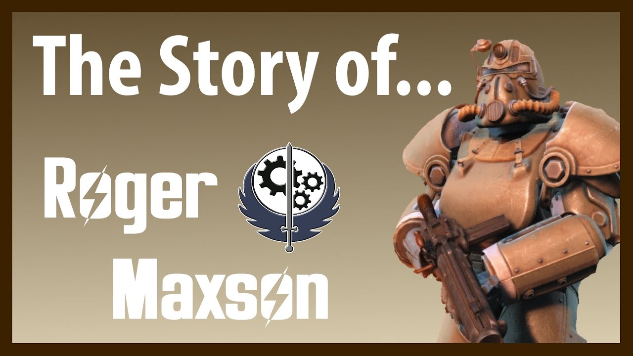 The Story of... Roger Maxson - B0 | Fallout Lore Ep1.