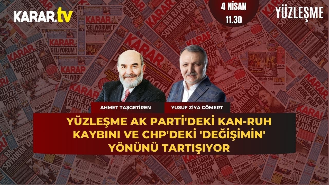 AK Parti'deki Kan-Ruh Kaybı ve CHP'deki 'Değişimin' Yönü