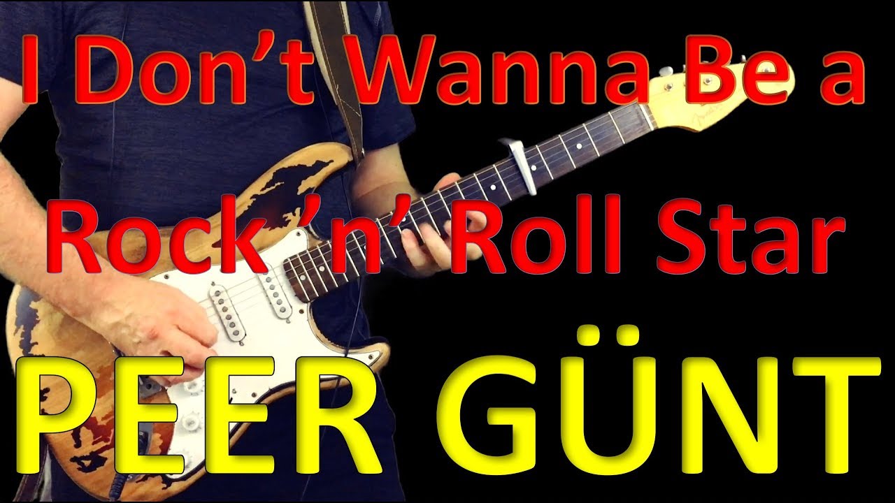 I Don't Wanna Be A Rock 'n' Roll Star - Peer Günt (1985) [Play along guitar cover]