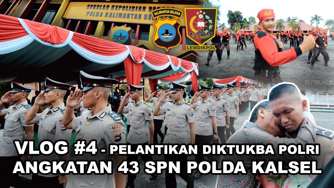 VLOG #4 - Pelantikan Diktukba Polri Angkatan 43 SPN Polda Kalsel