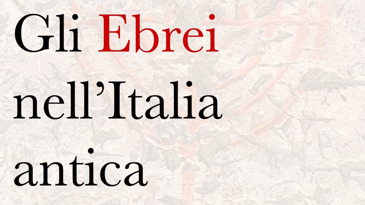 Gli Ebrei nell’Italia antica – col prof. Giancarlo Lacerenza