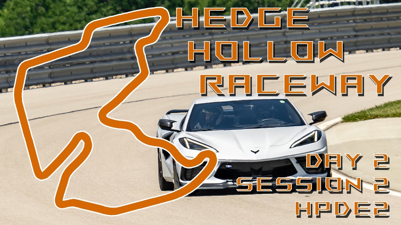 C8 Corvette Day 2 Session 2 HPDE2 Hedge Hollow Raceway NASA MidAmerica