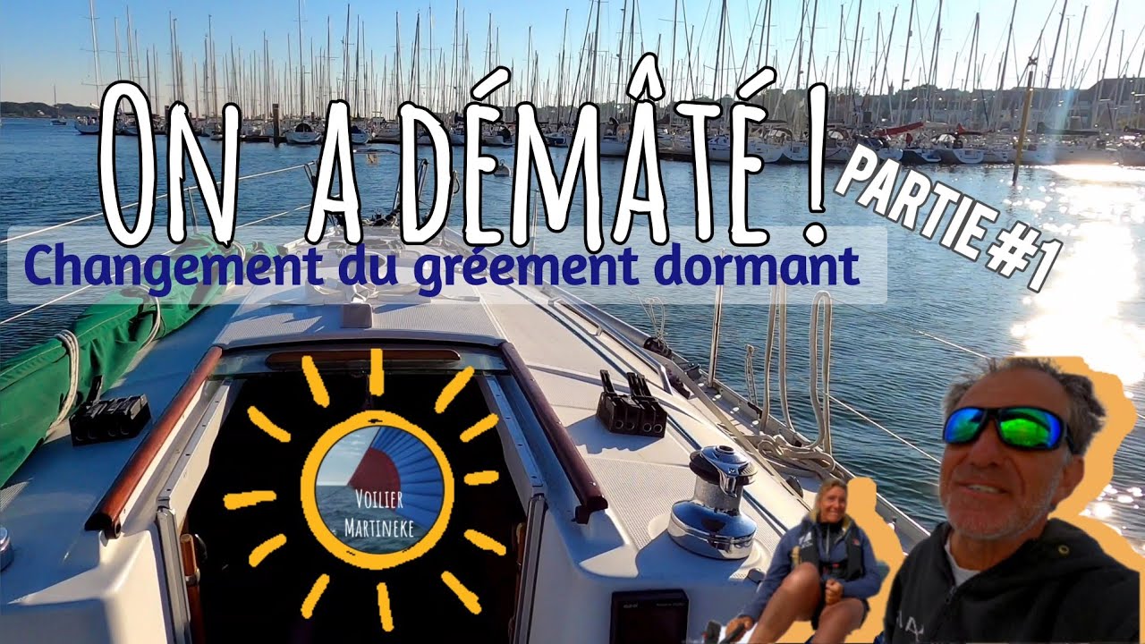 Changement du gréement dormant # 1 