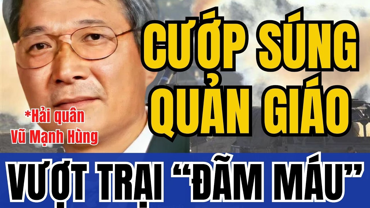 Hải quân VNCH Vũ Mạnh Hùng cướp súng quản giáo, 18 ngày 