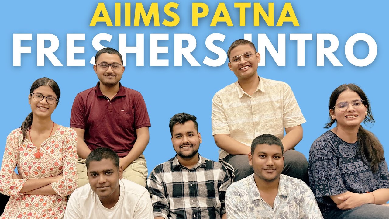 Freshers’ Introduction 2023 | AIIMS Patna 🔥