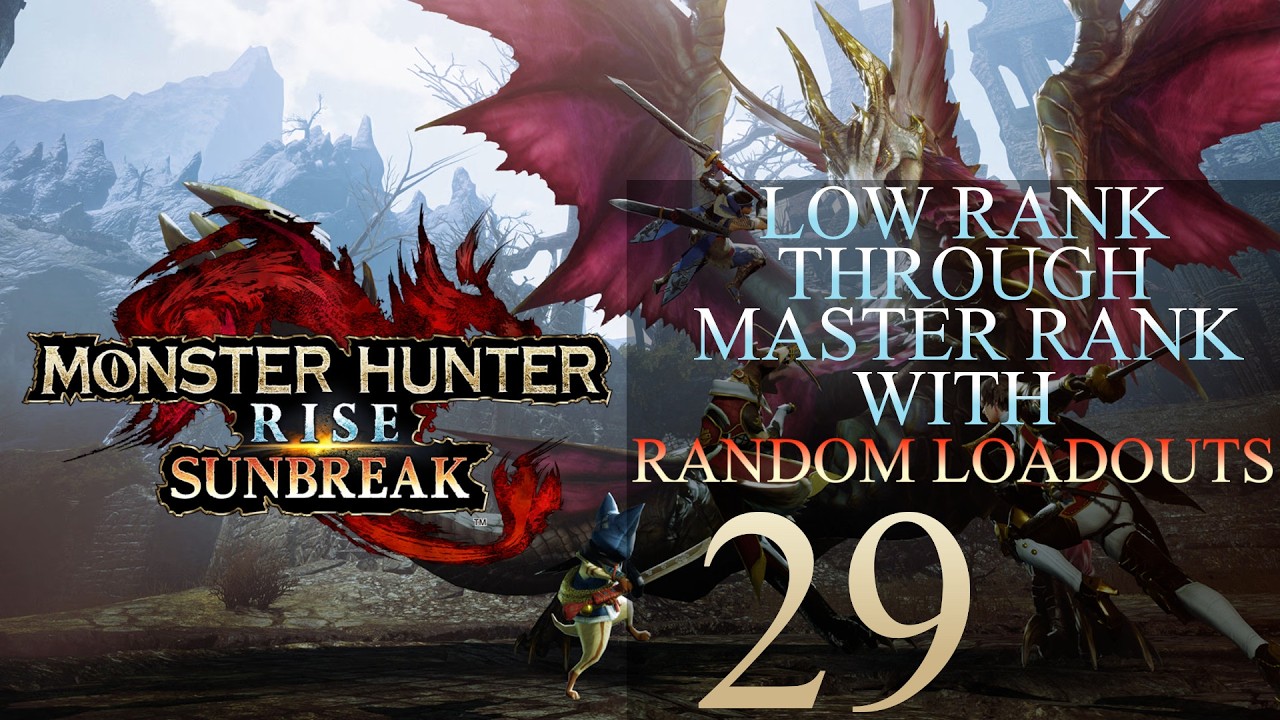 Low Rank Through Master Rank In Monster Hunter Rise Using Random Loadouts Part 29