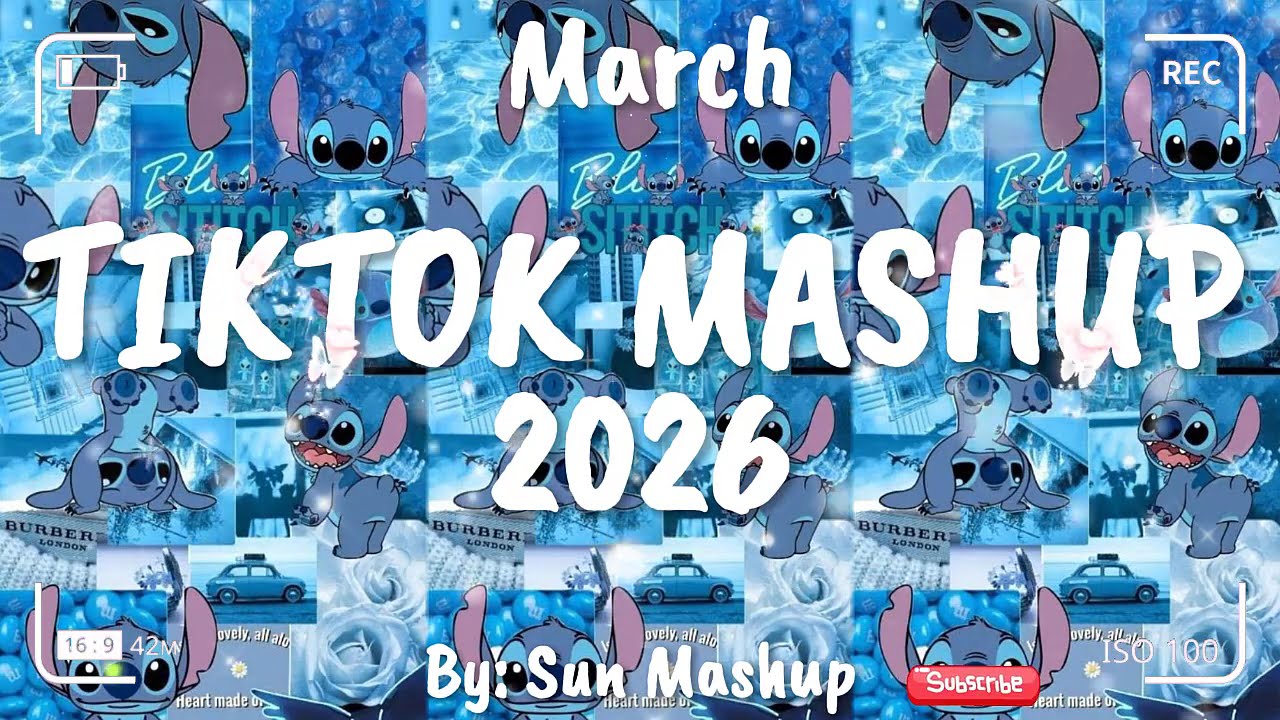 Tiktok Mashup March 💙2026💙 (Not Clean)