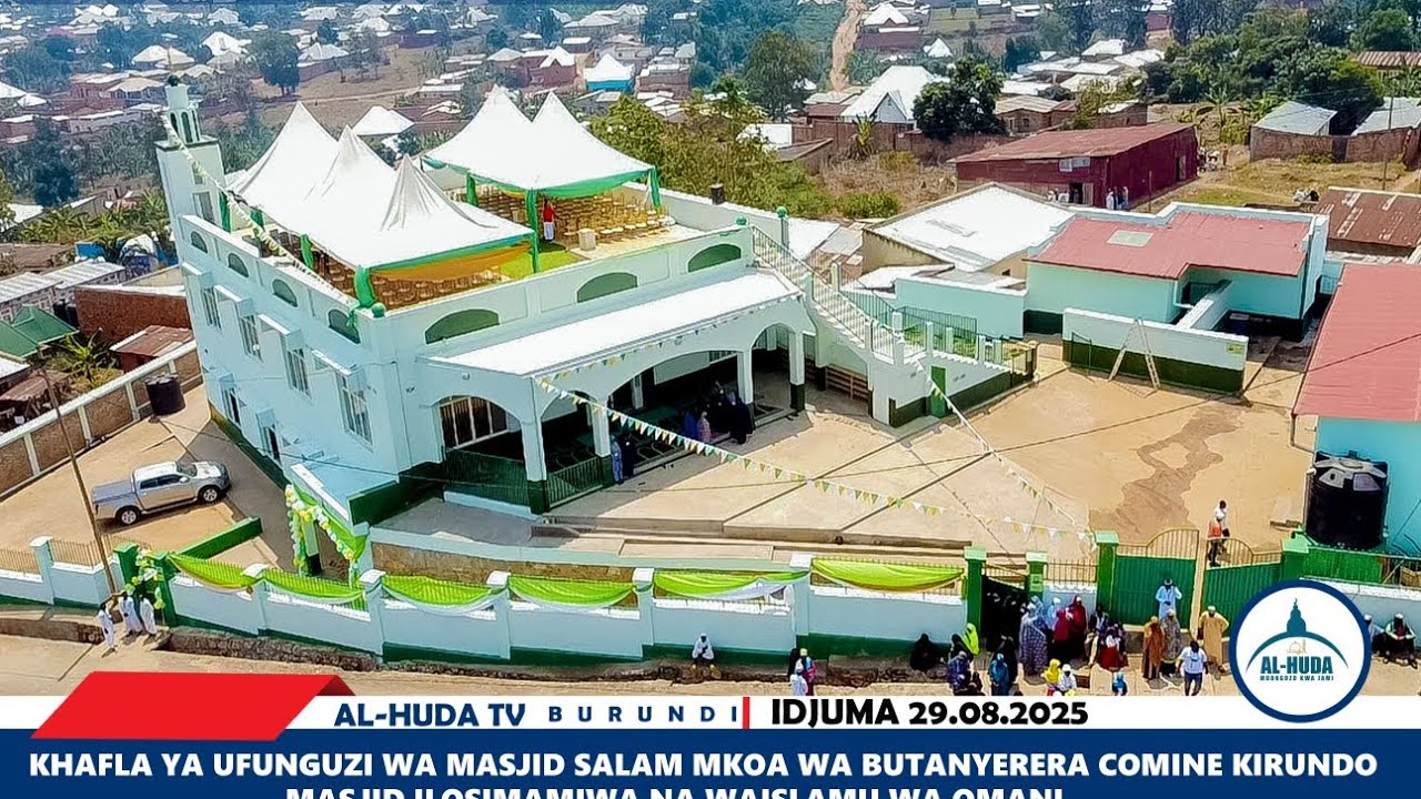 KHAFLA YA UFUNGUZI WA MASJID SALAM MKOA WA BUTANYERERA COMINE KIRUNDO