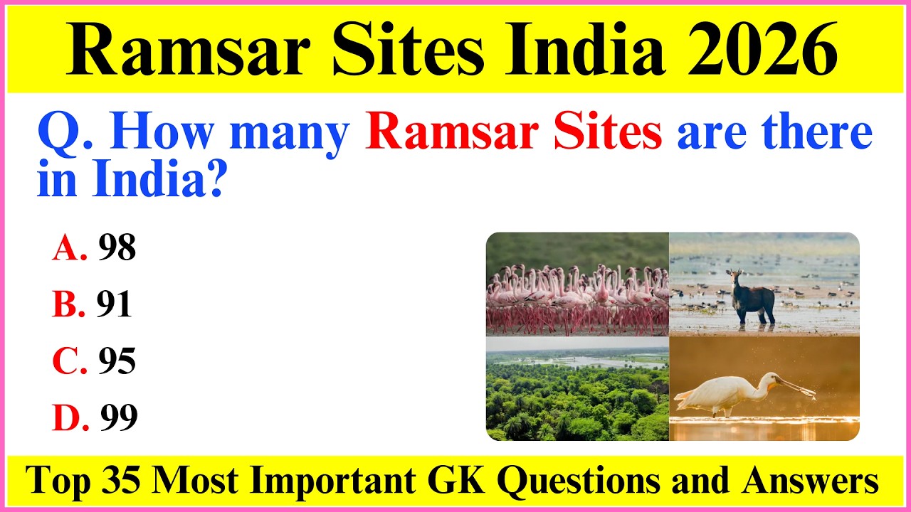 Ramsar Sites in India 2026 | 99 Ramsar Sites Updated List | Ramsar Sites 2026 | Current Affairs 2026
