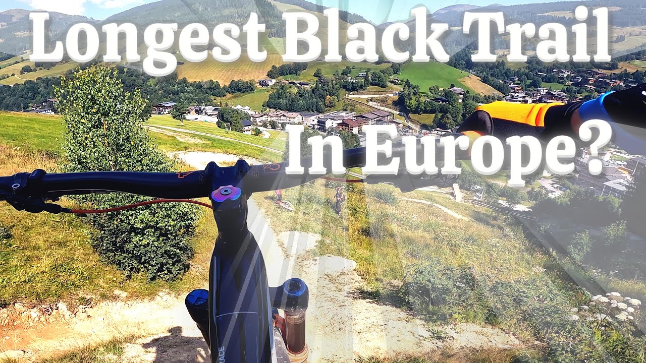 Europe’s Longest Black DH Trail ? – X-LINE SH74 (Black DH) Saalbach, Austria MTB