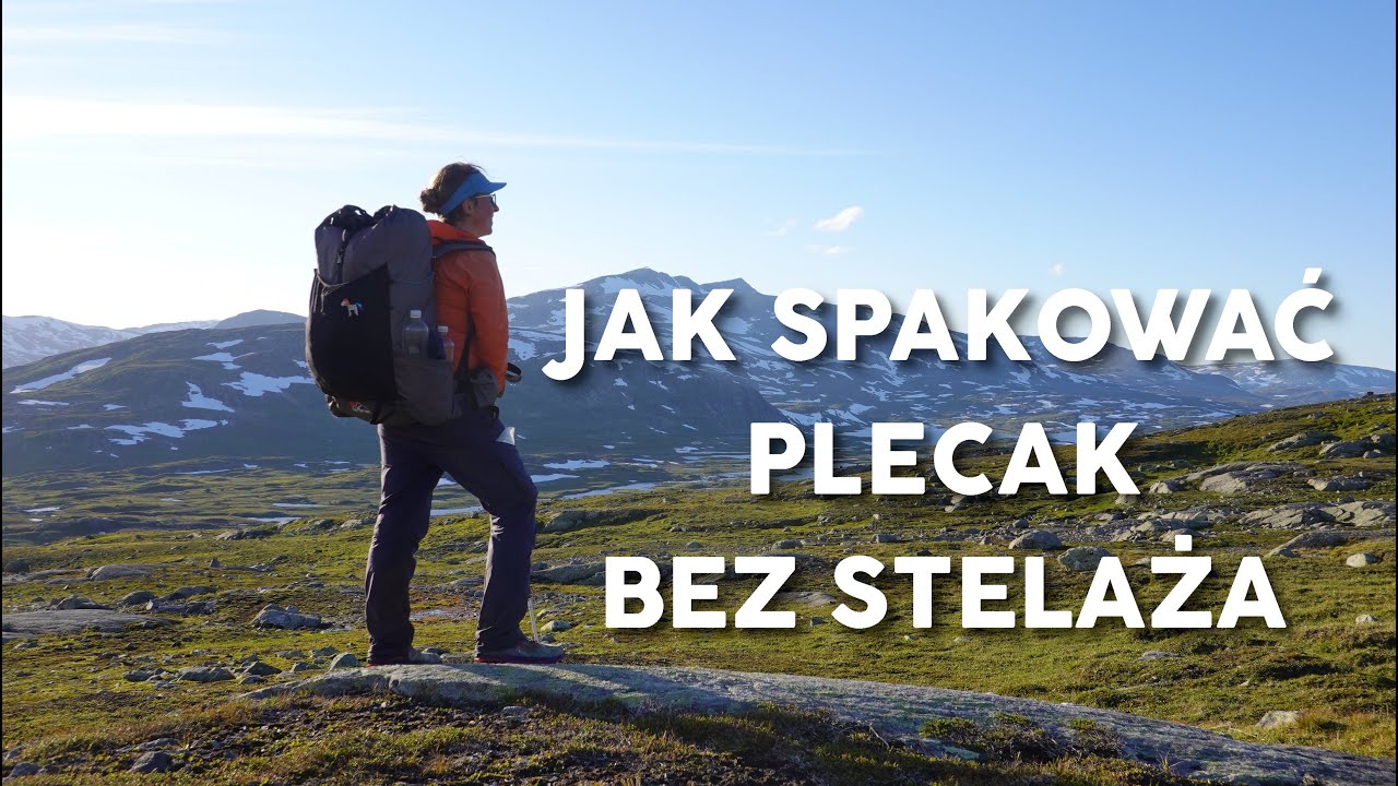Jak wygodnie spakować ultralekki plecak bez stelaża || PORADNIK