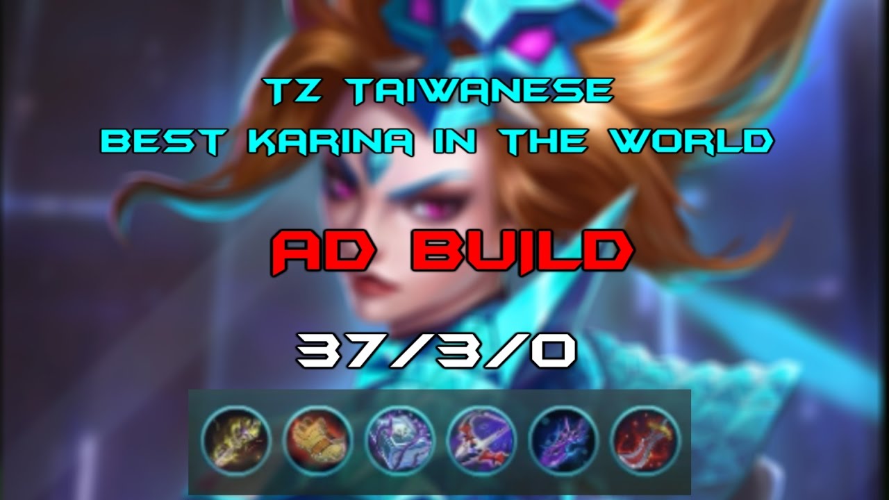 Best Karina in the World - Tz Taiwanese -  Karina AD Build - KDA 37/3/0