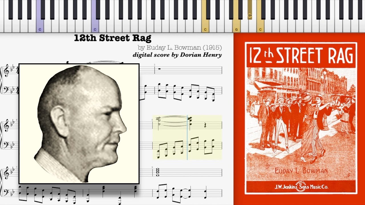12th Street Rag by Euday L. Bowman (1914, Ragtime piano)