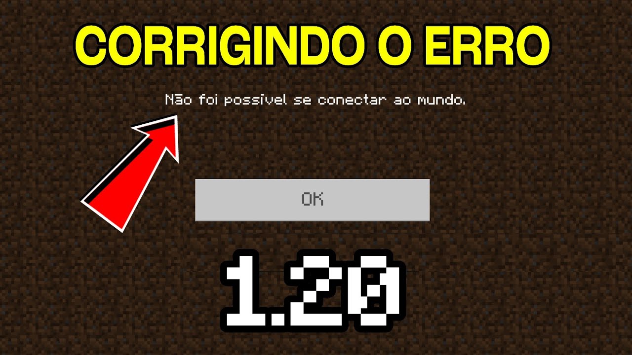 COMO RESOLVER O BUG DE NÃO FOI POSSÍVEL SE CONECTAR AO MUNDO - MINECRAFT PE 1.20 !!