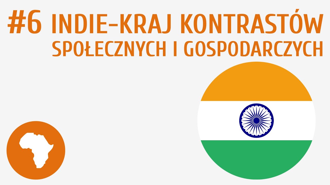 Indie &ndash; kraj kontrast&oacute;w społecznych i gospodarczych #6 [ Azja ]