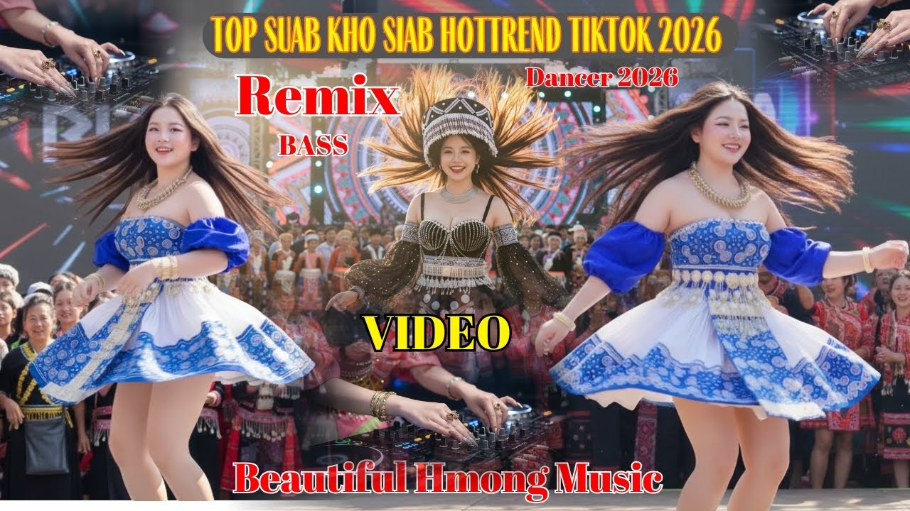 Top 5 Zaj Nkauj Kho Siab Remix Dancer Hot 2026 II 3Hmoob Music #suabkhosiab
