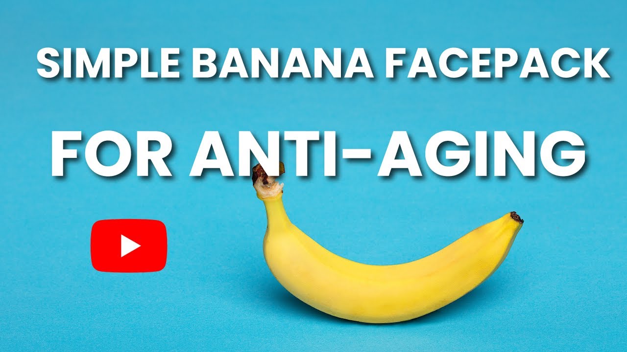 SIMPLE BANANA FACEPACK FOR ANTI AGING AT HOME | HOW TO MAKE | TRENDS WEAVER | FACE PACKS