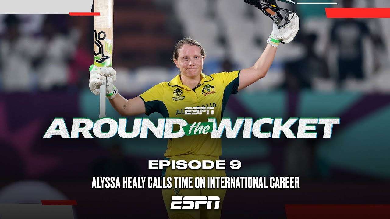 Alyssa Healy Calls time on International Career | Around The Wicket - Full Episode
