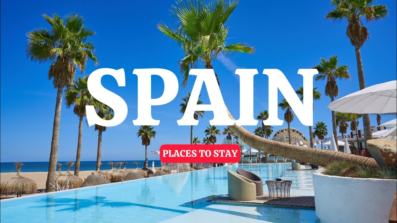 Top 10 to stay in Spain - Spain's Finest: You must see