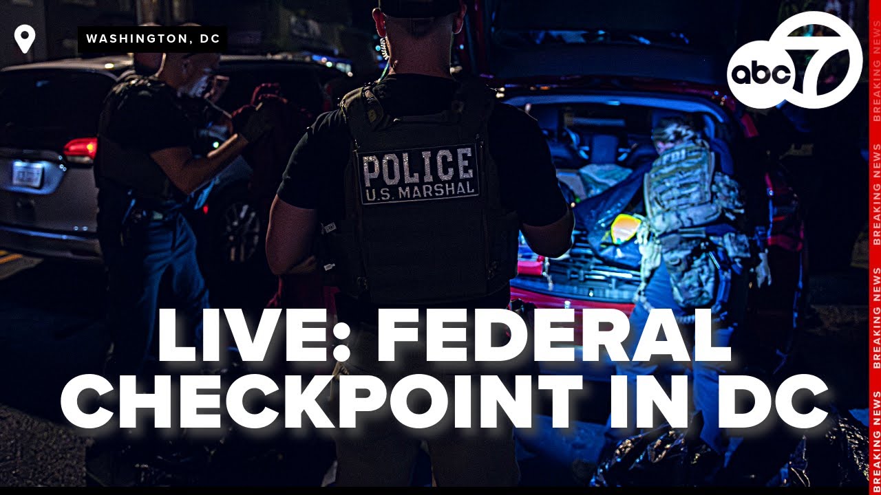 WATCH LIVE: Federal agents, DC police set up checkpoint in Northwest, DC