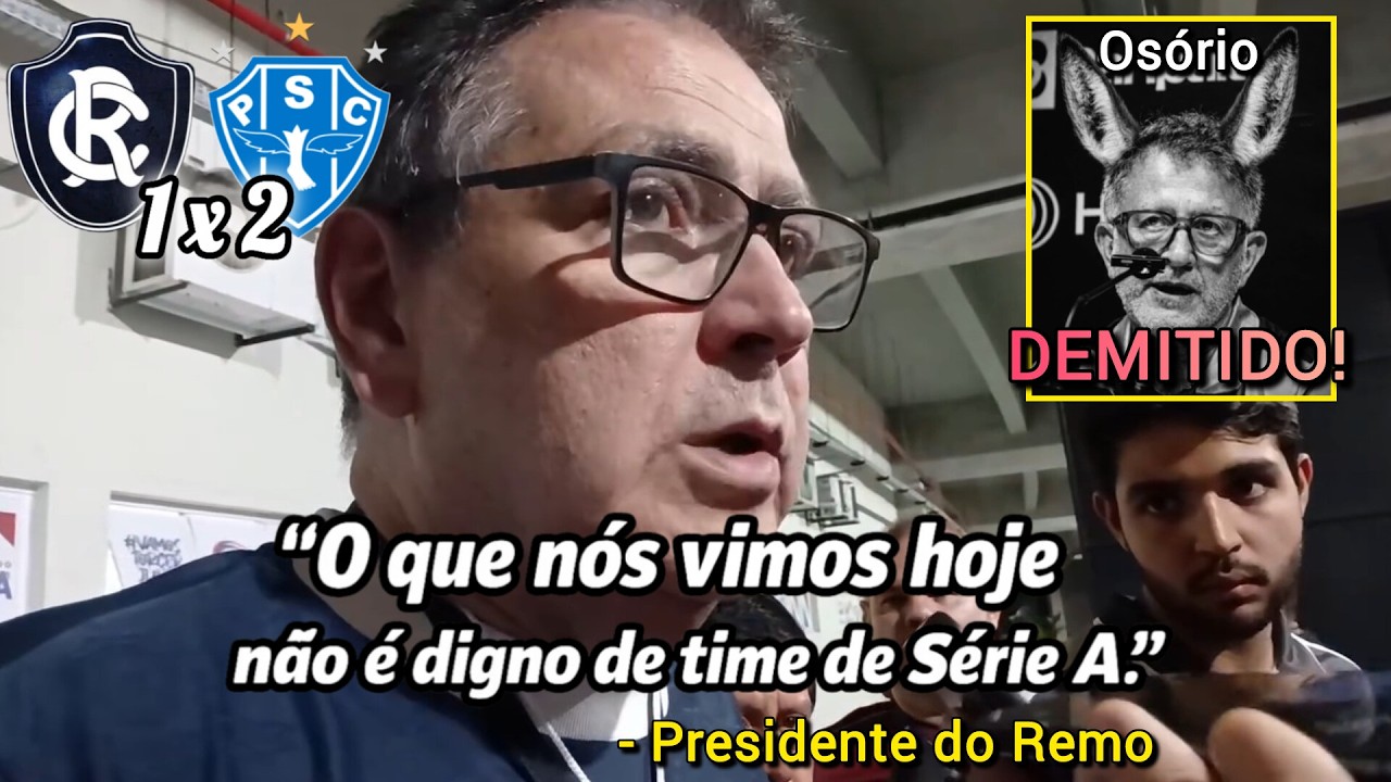 🔥 TONH&Atilde;O EXPLODE ap&oacute;s derrota no RE-PA! Remo perde para o Paysandu e demite Os&oacute;rio AO VIVO