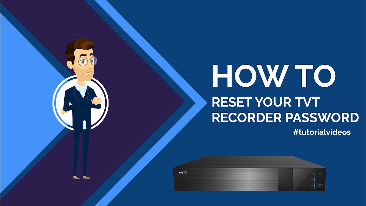 How To: Reset TVT recorder's password