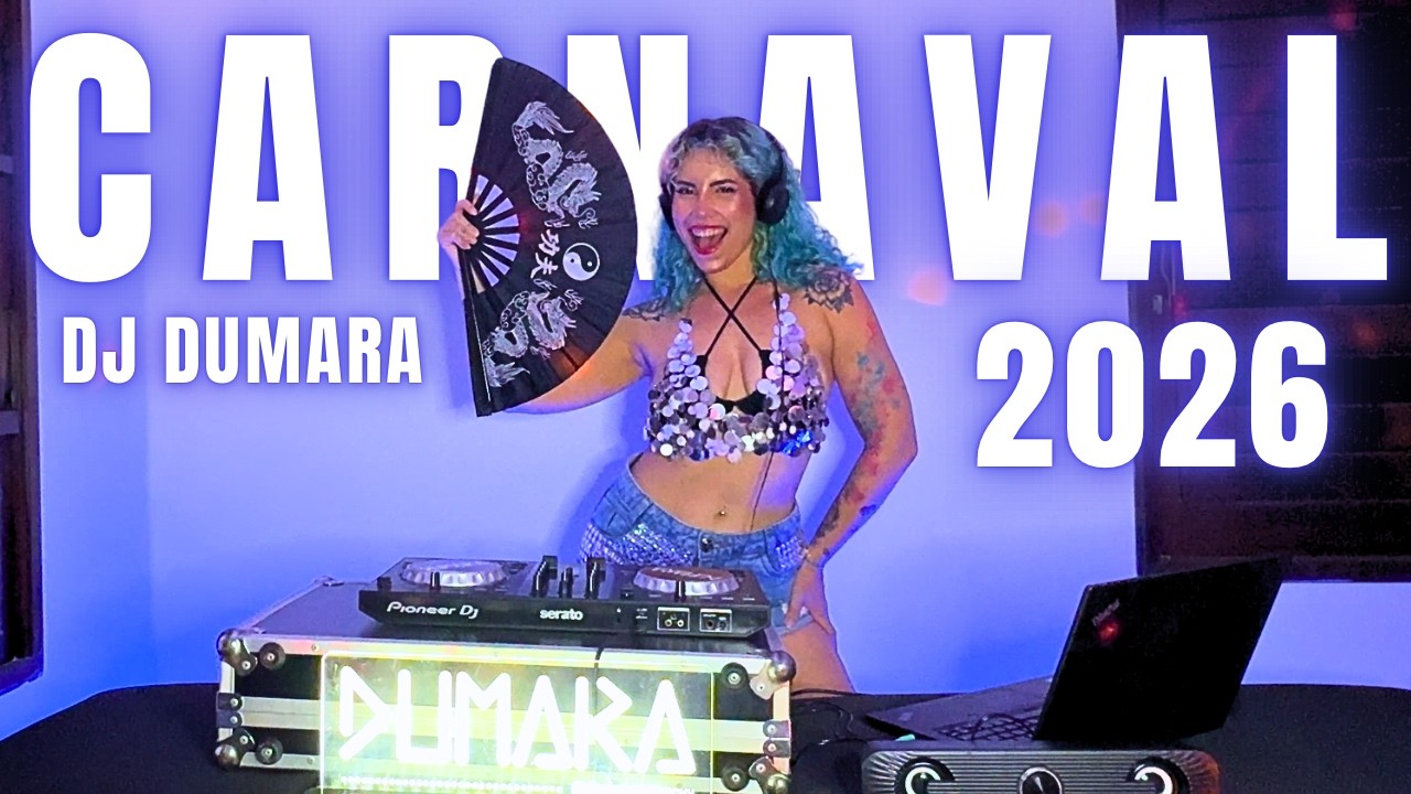 DJ SET CARNAVAL 2026 | As melhores, hits do tiktok, axé, funk, brazilian carnival | DJ DUMARA