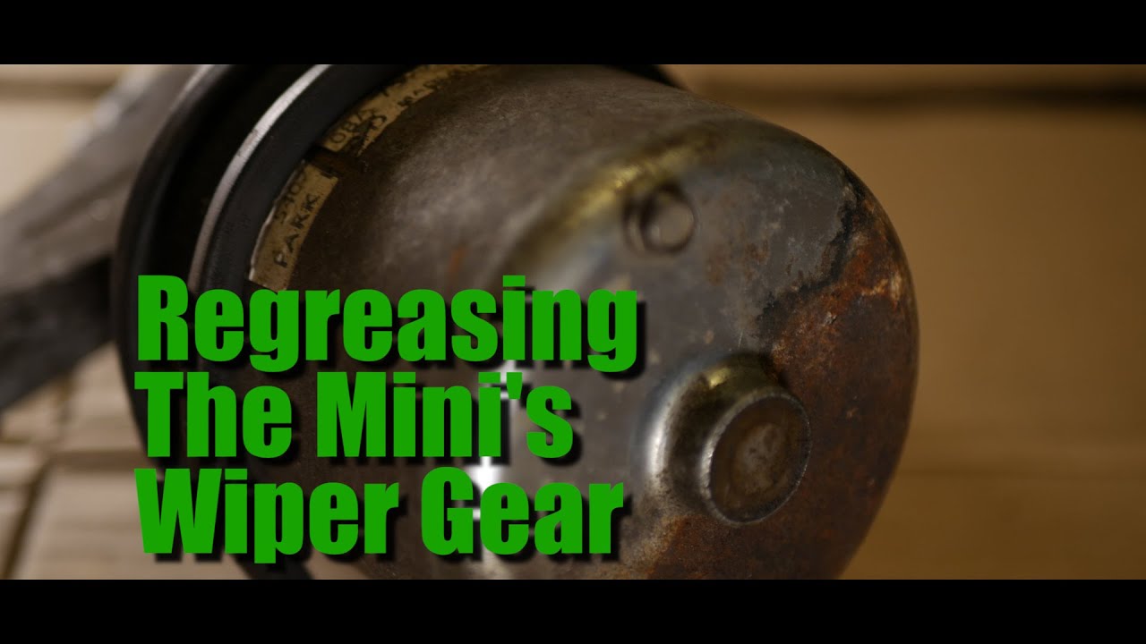Classic Mini: Wiper Gear Greasing