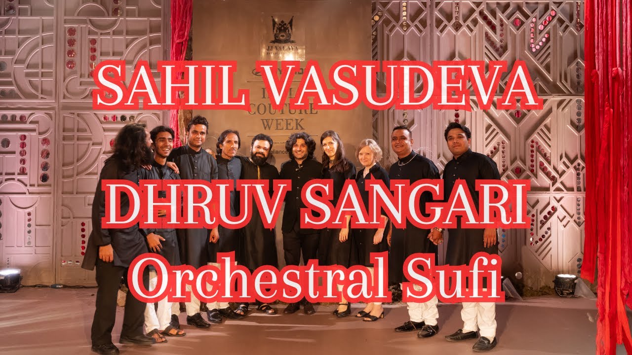 Sahil Vasudeva x Dhruv Sangari | Live at JJ Valaya | India Couture Week