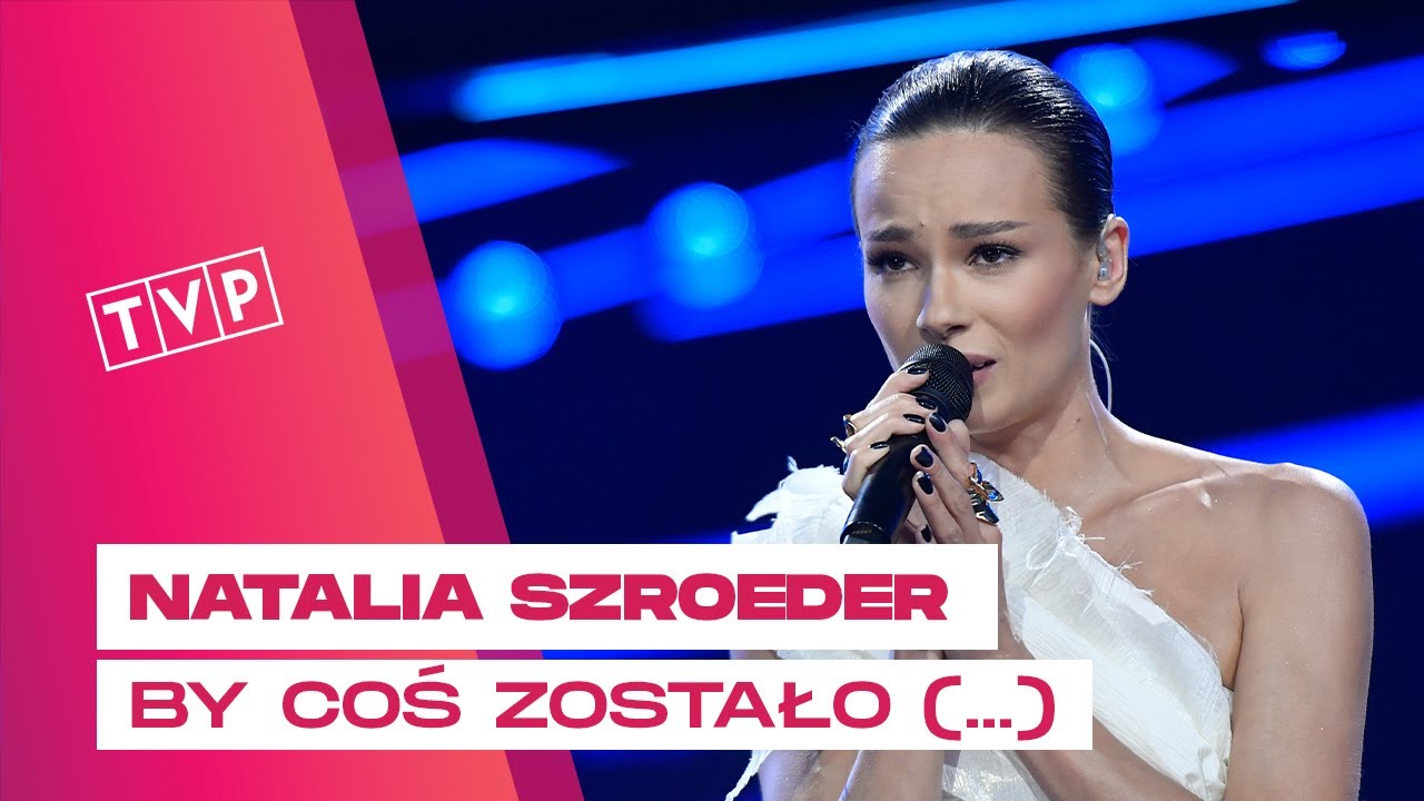Natalia Szroeder - By Coś Zostało z Tych Dni || 62. KFPP w Opolu - Małe Tęsknoty