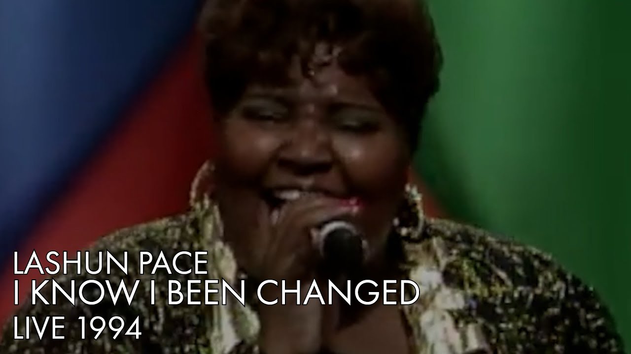LaShun Pace | I Know I've Been Changed | Live 1994